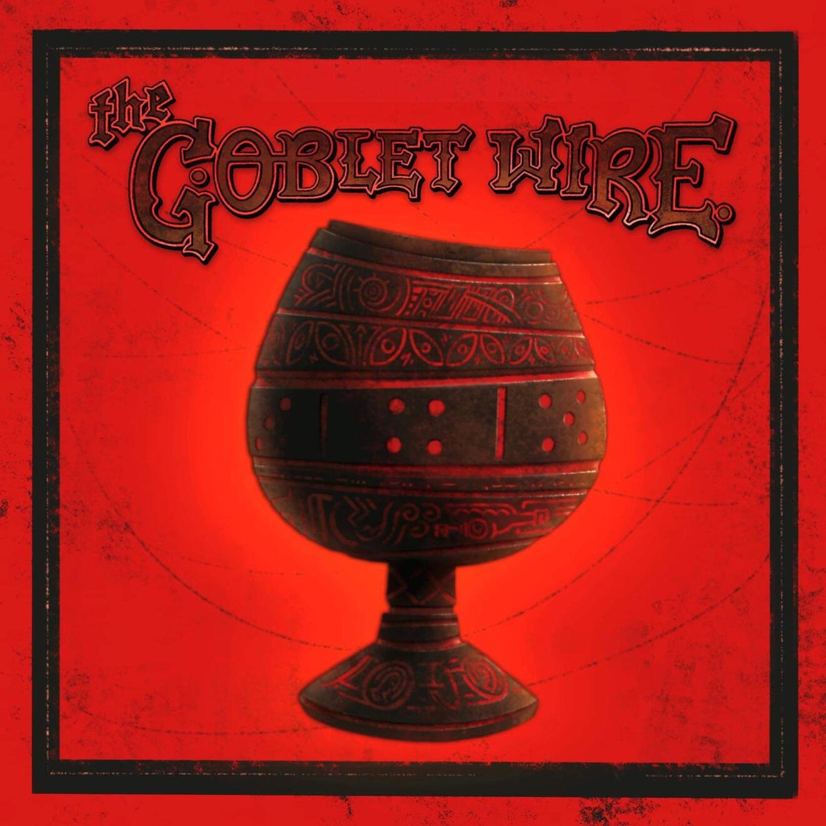 Cover art for The Goblet Wire. A stout goblet with a slanted rim carved with the faces of a die.